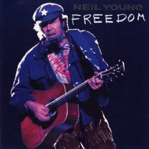 Neil Young: Freedom