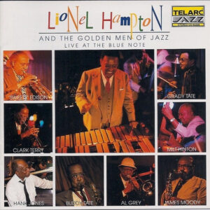 Lionel Hampton And The Golden Men Of Jazz: Live At The Blue Note