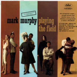 Mark Murphy: Playing The Field