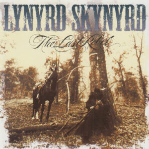 Lynyrd Skynyrd: The Last Rebel