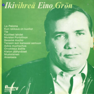 Eino Grön: Ikivihreä Eino Grön