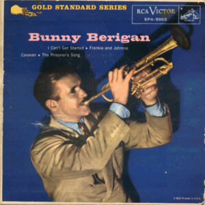 Bunny Berigan And His Orchestra*: Bunny Berigan