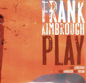 Frank Kimbrough: Play