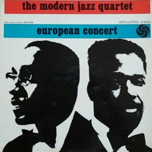 The Modern Jazz Quartet: European Concert