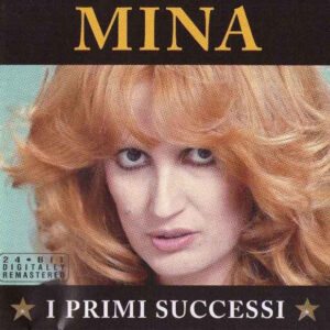 Mina (3): I Primi Successi