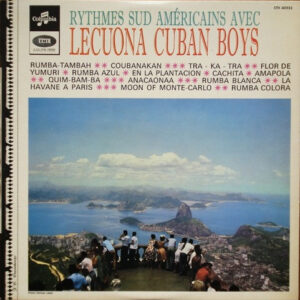 Lecuona Cuban Boys: Rythmes Sud Américains Avec Lecuona Cuban Boys