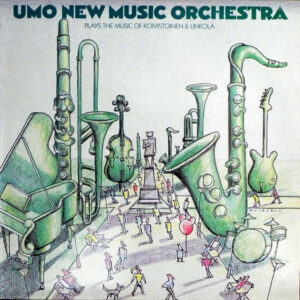 Umo New Music Orchestra*: Umo New Music Orchestra Plays The Music Of Koivistoinen & Linkola