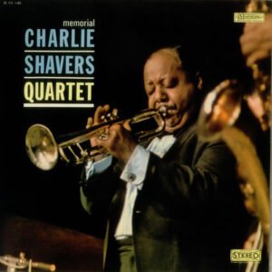 Charlie Shavers Quartet*: Memorial