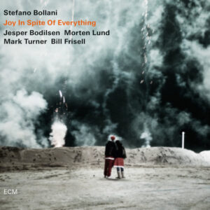 Stefano Bollani: Joy In Spite Of Everything