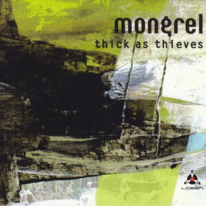 Mongrel (13): Thick As Thieves