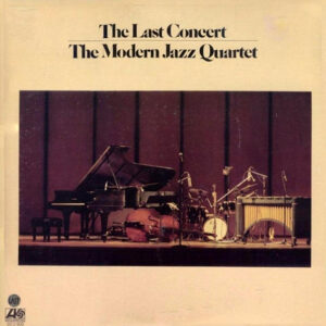The Modern Jazz Quartet: The Last Concert