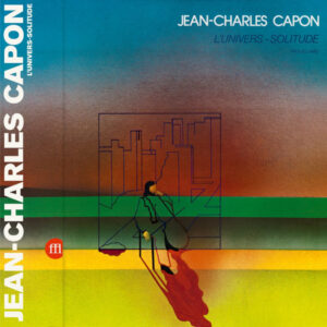 Jean-Charles Capon: L'Univers-Solitude
