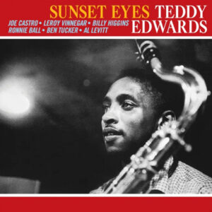 Teddy Edwards: Sunset Eyes