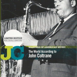John Coltrane: The World According To John Coltrane
