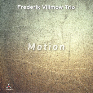 Frederik Villmow Trio: Motion