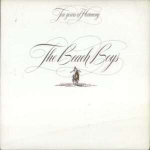 The Beach Boys: Ten Years Of Harmony