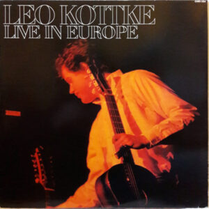 Leo Kottke: Live In Europe