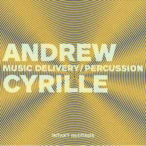 Andrew Cyrille: Music Delivery/Percussion