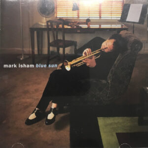 Mark Isham: Blue Sun