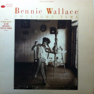 Bennie Wallace: Twilight Time