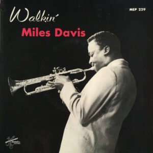 Miles Davis All Stars: Walkin'