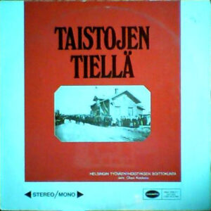 Helsingin Työväenyhdistyksen Soittokunta: Taistojen Tiellä