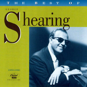 George Shearing: The Best Of George Shearing (1955-1960)