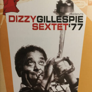 Dizzy Gillespie: Norman Granz' Jazz In Montreux: Dizzy Gillespie Sextet '77