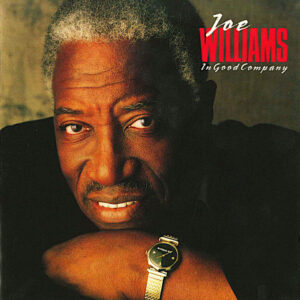 Joe Williams: In Good Company