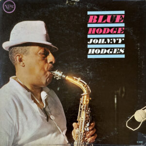 Johnny Hodges: Blue Hodge