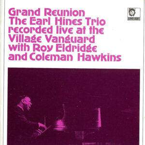 The Earl Hines Trio: Grand Reunion