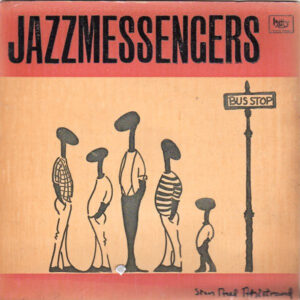 Jazzmessengers*: Everything Happens To Me / Hank's Other Tune