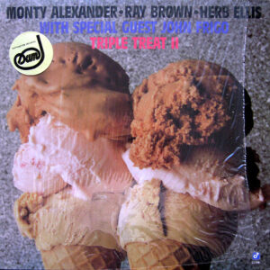 Monty Alexander, Ray Brown, Herb Ellis With Special Guest John Frigo: Triple Treat II
