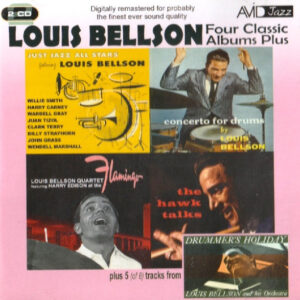 Louis Bellson: Four Classic Albums Plus: Just Jazz All Stars / Concerto For Drums / Drummer's Holiday / At The Flamingo / The Hawk Talks