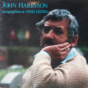 John Harryson: John Harryson Sjunger Dikter Av Eino Leino