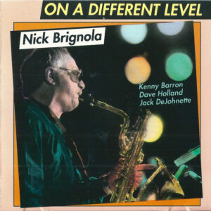 Nick Brignola: On A Different Level