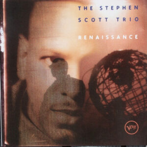 The Stephen Scott Trio: Renaissance