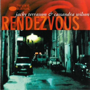Jacky Terrasson & Cassandra Wilson: Rendezvous