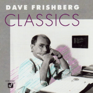 Dave Frishberg: Classics