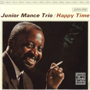 Junior Mance Trio: Happy Time