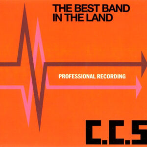 C.C.S.*: The Best Band In The Land
