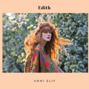 Anni Elif*: Edith