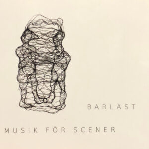 Barlast: Musik För Scener