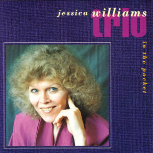 Jessica Williams Trio: In The Pocket