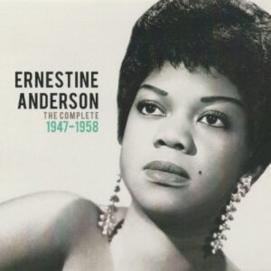 Ernestine Anderson: The Complete 1947-1958