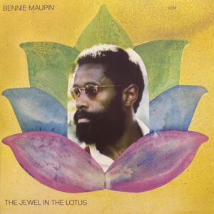 Bennie Maupin: The Jewel In The Lotus