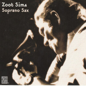 Zoot Sims: Soprano Sax