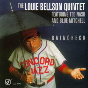 The Louie Bellson Quintet Featuring Ted Nash And Blue Mitchell: Raincheck
