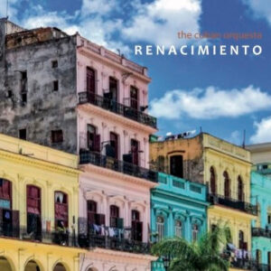 The cuban orquesta: Renacimiento