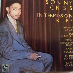 Sonny Criss: Intermission Riff